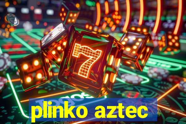 plinko aztec